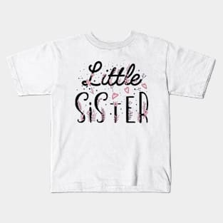 Little Sister, sister gift, promoted to Little sister, Cute Little Sister, Flowers Sister Kids T-Shirt